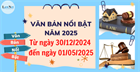 Văn bản nổi bật tuần vừa qua (từ ngày 30/12/2024 - 05/01/2025)